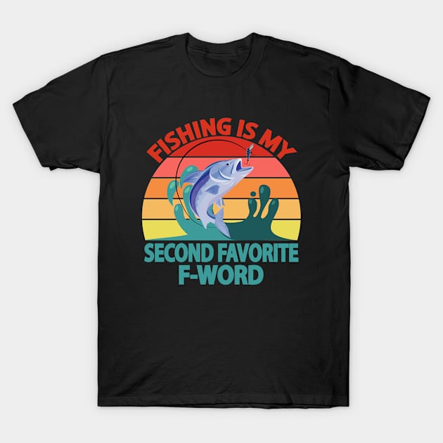 Fishing is My Second Favorite F-Word Funny Fishing T-Shirt by TheInkElephant